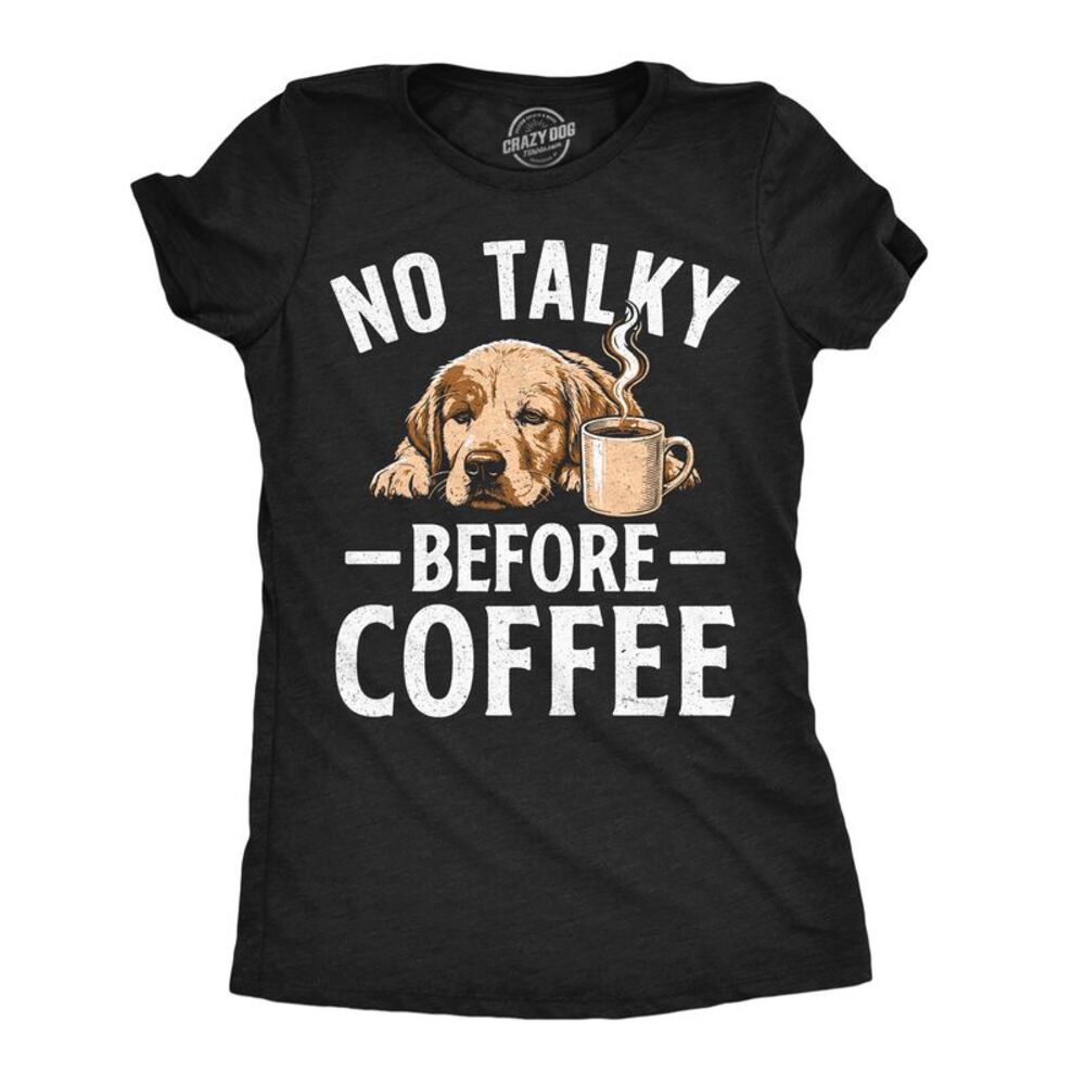 Womens Funny T Shirts No Talky Before Coffee Sarcastic Caffeine Lovers Tee For